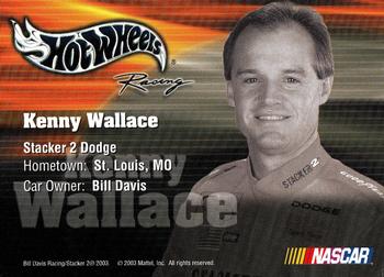 2003 Hot Wheels Racing #NNO Kenny Wallace Back