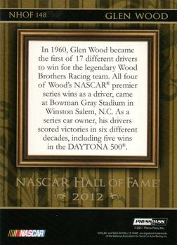 2012 Press Pass Fanfare - NASCAR Hall of Fame Holofoil #NHOF 148 Glen Wood Back