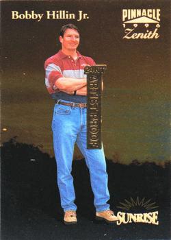 1996 Pinnacle Zenith - 24KT Artist Proof #56 Bobby Hillin Jr. Front