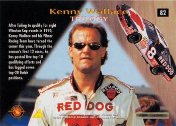 1996 Pinnacle Zenith - 24KT Artist Proof #82 Kenny Wallace Back