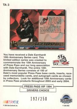 2003 Press Pass Eclipse - Dale Earnhardt 10th Anniversary Gold #TA 3 Dale Earnhardt / 1994 Press Pass VIP Driver's Choice #DC1 Back