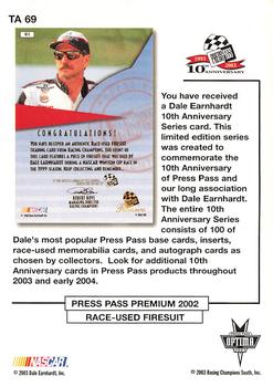2003 Press Pass Optima - Dale Earnhardt 10th Anniversary #TA 69 Dale Earnhardt / 2002 Press Pass Premium Firesuit #FD 11 Back