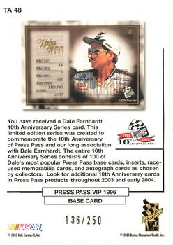 2003 Press Pass VIP - Dale Earnhardt 10th Anniversary Gold #TA 48 Dale Earnhardt / 1996 Press Pass VIP #8 Back