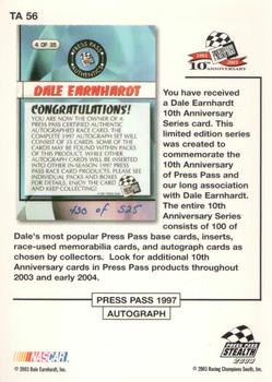 2003 Press Pass Stealth - Dale Earnhardt 10th Anniversary #TA 56 Dale Earnhardt / 1997 Press Pass Autographs #4 Back