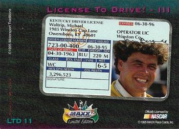 1995 Maxx - License to Drive Retail #LTD 11 Michael Waltrip Back