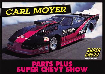 1992 Parts Plus Super Chevy Show #22 Carl Moyer Front