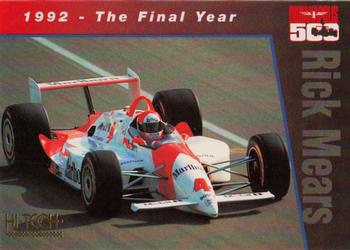 1994 Hi-Tech Indianapolis 500 - Rick Mears #RM6 1992 - The Final Year Front