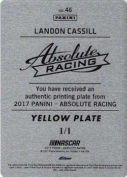 2017 Panini Absolute - Printing Plates Yellow #46 Landon Cassill Back