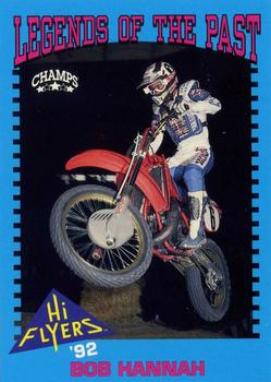 1992 Champs Hi-Flyers #153 Bob Hannah Front