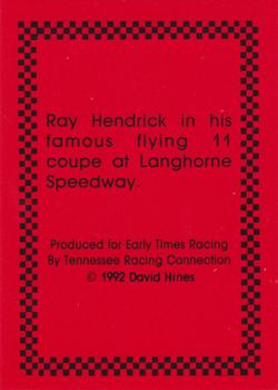 1992 Early Times Racing The Legend Lives On #NNO Ray Hendrick Back