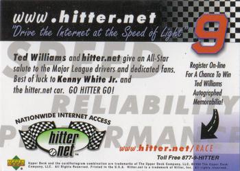 1999 Upper Deck Hitter.net New Hampshire Speedway Promo #NNO Kenny White Jr's Car / Ted Williams Back