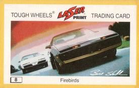 1982 Laser Print Tough Wheels  #8 Firebirds Front