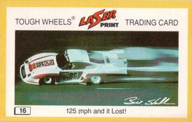 1982 Laser Print Tough Wheels  #16 125 mph and it Lost! Front