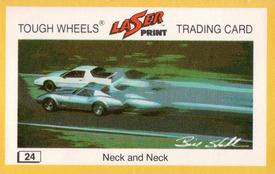 1982 Laser Print Tough Wheels  #24 Neck and Neck Front