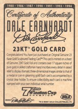 2001 23KT Gold Collectibles Dale Earnhardt 7 Time Winston Cup Champion - Black Stamp #NNO Certificate of Authenticity Front