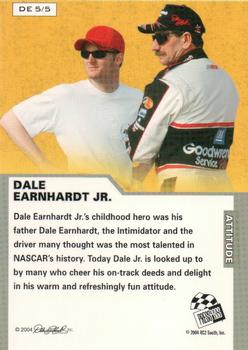 2004 Press Pass Dale Earnhardt Jr. - Attitude #DE 5 Dale Earnhardt Jr. Back