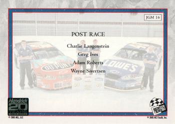 2005 Press Pass Dupont / Lowe's Racing #JGM 16 Post Race Back