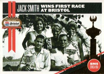 2011 Bristol Motor Speedway The First 50 Years #7 Jack Smith Wins First Race at Bristol Front