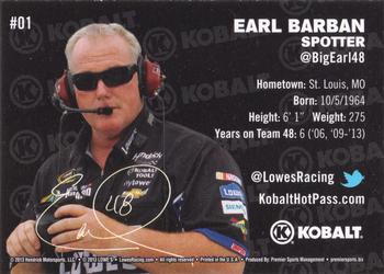 2013 Lowe's Racing #01 Earl Barban Back