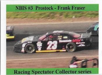 2007 NBIS Spectator Collector Series #NNO Frank Fraser Front