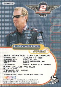 2002-04 Press Pass Rusty Wallace Fan Club #SERIES 2 Rusty Wallace Back