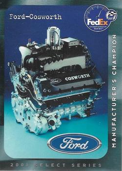 2001 Select Series #NNO Ford Cosworth Manufacturer's Champion Front