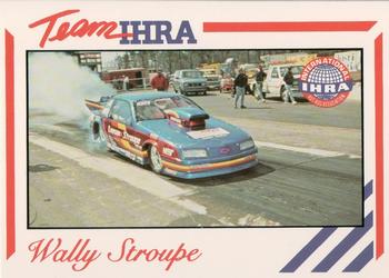 1991 Racing Legends IHRA #22 Wally Stroupe Front