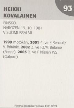 2004 Formule #93 Heikki Kovalainen Back