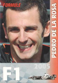 2005 Formule #204 Pedro de la Rosa Front