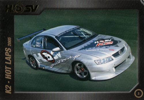 2007 HSV Anniversary Card Collection #3 K2 - Hot Laps 2005 Front