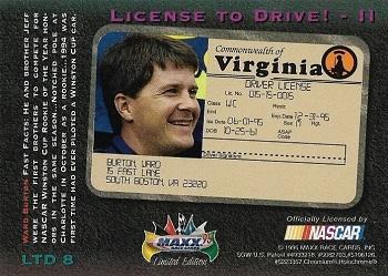 1995 Maxx Premier Plus - License to Drive #LTD 8 Ward Burton's Car Back