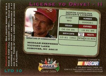 1995 Maxx Premier Plus - License to Drive #LTD 10 Morgan Shepherd's Car Back