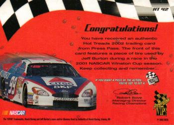 2002 Press Pass VIP - Hot Treads #HT 42 Jeff Burton's Car Back