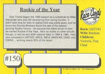 1990 Maxx - Glossy #150 Dick Trickle Back