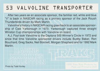 1992 Traks Racing Machines #53 Valvoline Transporter Back
