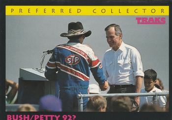1992 Traks Preferred Collector #15 Bush/Petty 92? Front