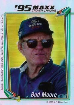 1995 Maxx Crown Chrome #NNO Bud Moore Front