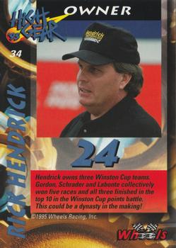 1995 Wheels High Gear - Day One #34 Rick Hendrick Back