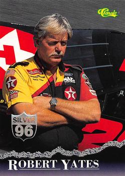 1996 Classic - Silver #23 Robert Yates Front
