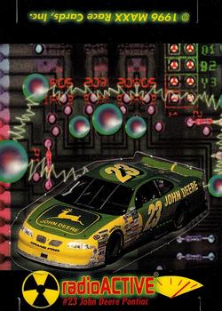 1996 Maxx Odyssey - Radio Active #RA 14 #23 John Deere Pontiac Front