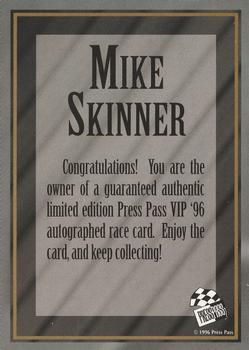 1996 Press Pass VIP - Autographs #NNO Mike Skinner Back