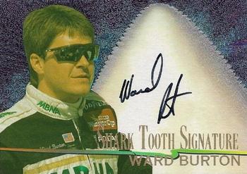 1997 Wheels Race Sharks - Shark Tooth Signatures #ST10 Ward Burton Front