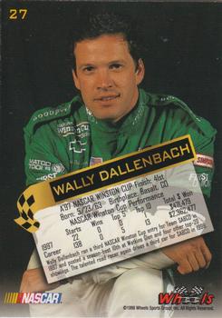 1998 Wheels High Gear - First Gear #27 Wally Dallenbach Back