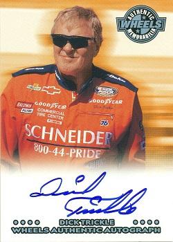 2001 Wheels High Gear - Autographs #NNO Dick Trickle Front