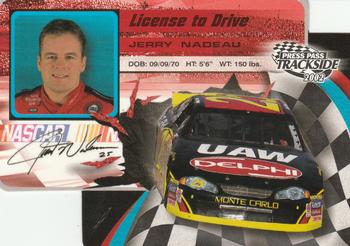 2002 Press Pass Trackside - License to Drive Die Cuts #LDP 23 Jerry Nadeau Front