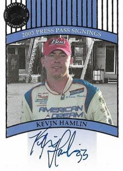2003 Press Pass - Signings #NNO Kevin Hamlin Front