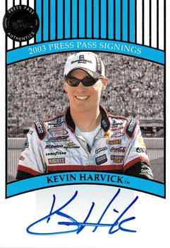 2003 Press Pass - Signings #NNO Kevin Harvick Front