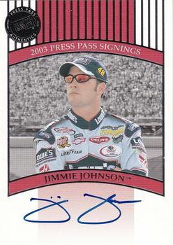 2003 Press Pass - Signings #NNO Jimmie Johnson Front