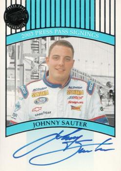 2003 Press Pass - Signings #NNO Johnny Sauter Front
