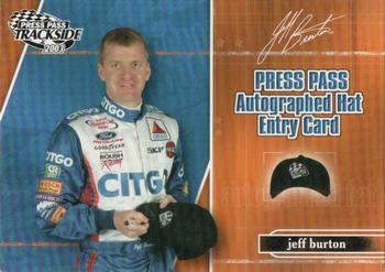 2003 Press Pass Trackside - Hat Giveaway #PPH 4 Jeff Burton Front